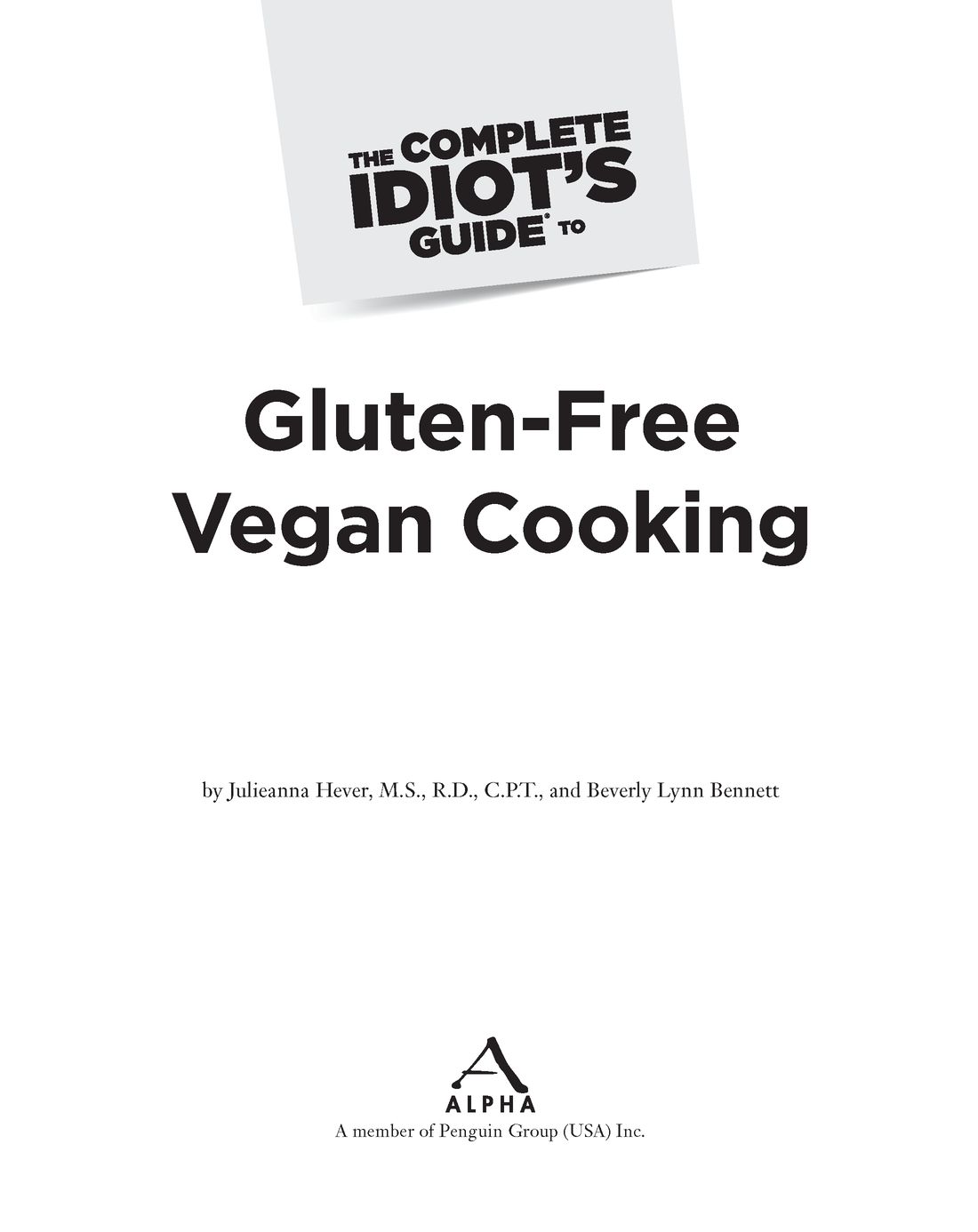 Table of Contents Introduction What an exciting time to be gluten free and - photo 2