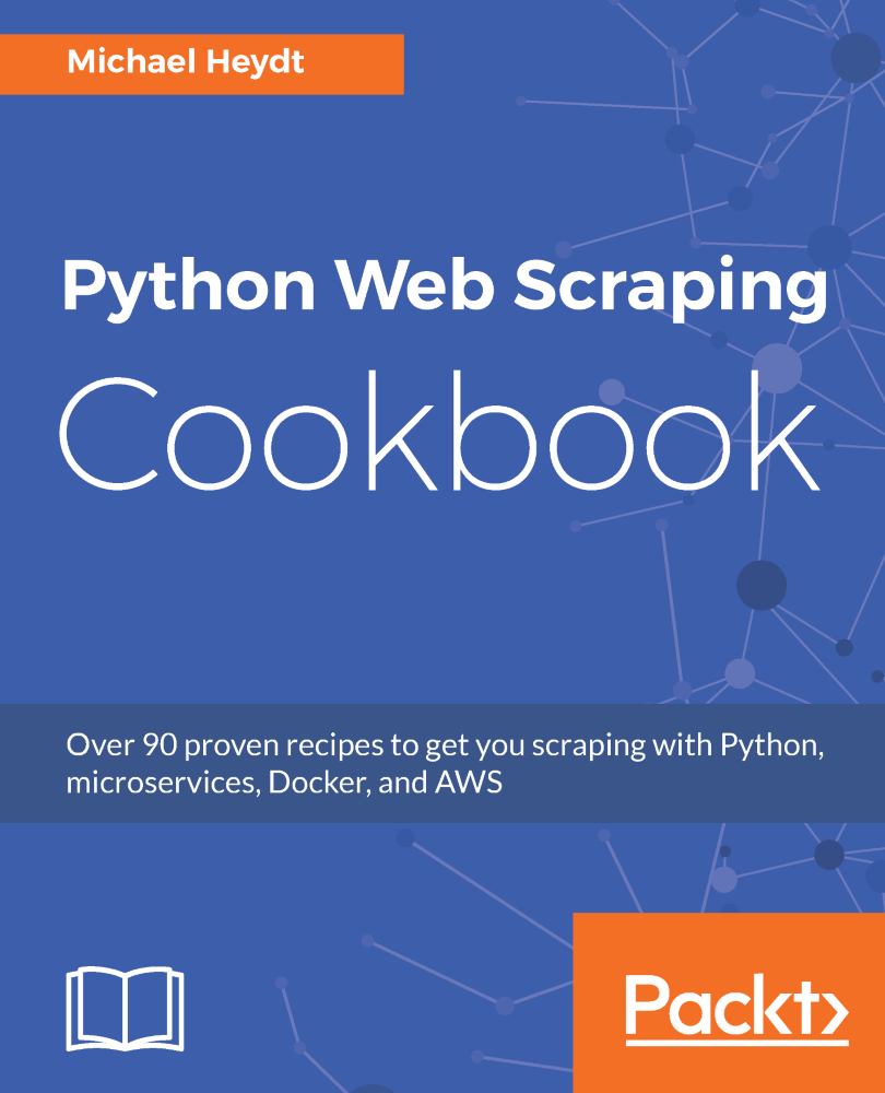 Python Web Scraping Cookbook Over 90 proven recipes to get you scraping - photo 1