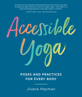 Heyman Accessible yoga: poses and practices for every body