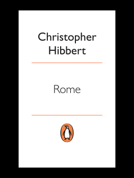 Hibbert - Rome: the biography of a city