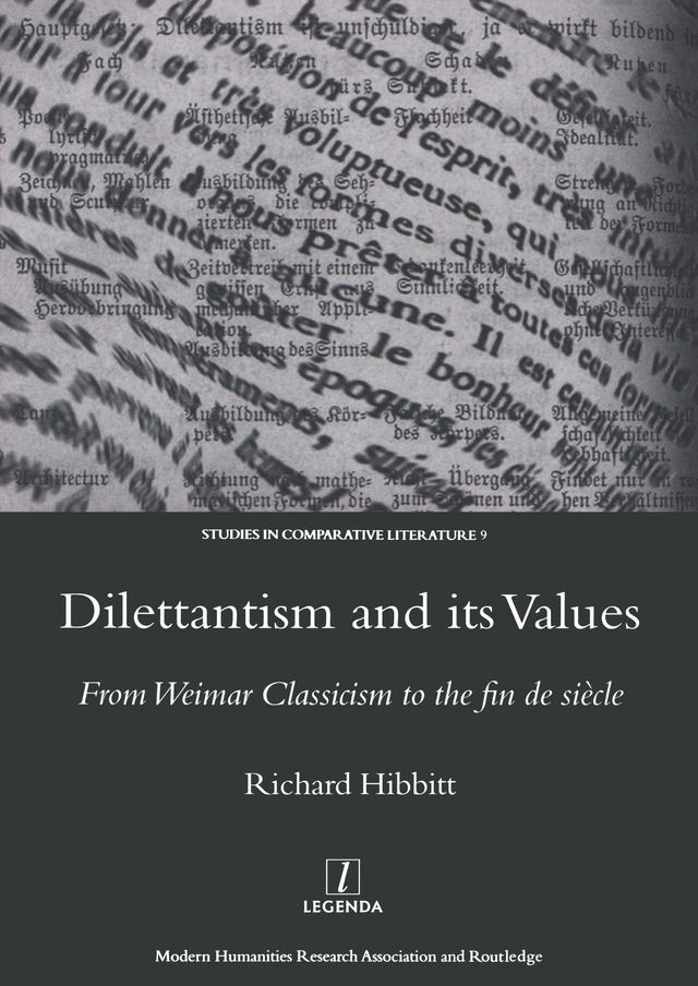 Dilettantism and its values from Weimar classicism to the fin de siecle - image 1