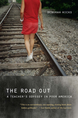 Hicks - The road out: a teachers odyssey in poor America