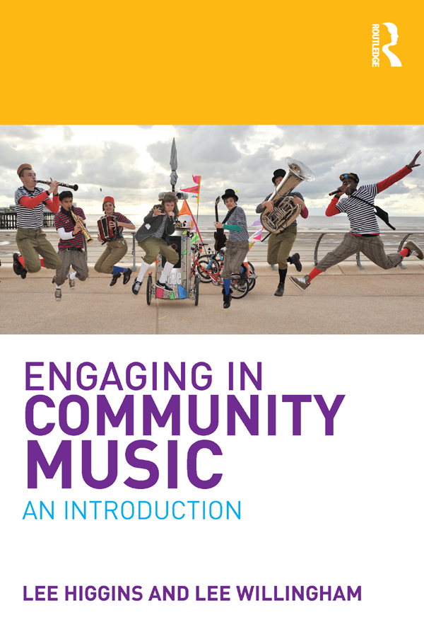 Engaging in Community Music Engaging in Community Music An Introduction - photo 1