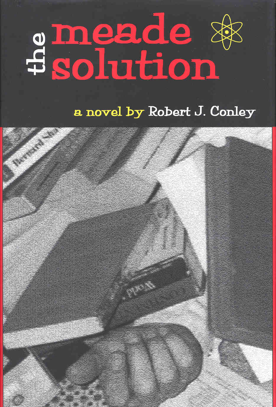The Meade Solution Robert J Conley University Press of Colorado - photo 1