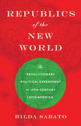 Hilda Sabato - Republics of the New World