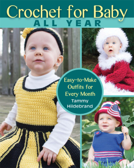 Hildebrand Crochet for baby all year: easy-to-make outfits for every month