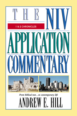 Hill - 1 & 2 Chronicles: from biblical text-- to contemporary life