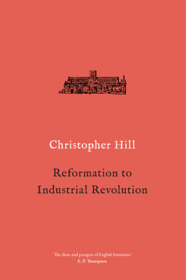 Hill Reformation to Industrial Revolution, 1530-1780