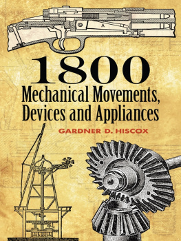 Hiscox - 1800 Mechanical Movements, Devices and Appliances