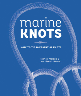 Heron Jean-Benoit Marine Knots: How to Tie 40 Essential Knots