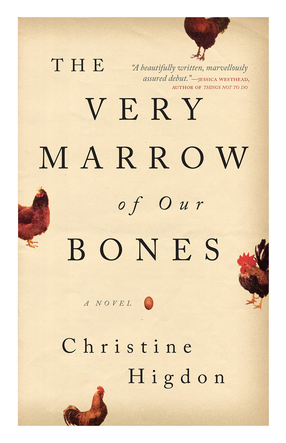 The Very Marrow of Our Bones Christine Higdon Contents For my father my - photo 1