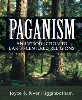 Higginbotham Joyce - Paganism: an introduction to earth-centered religions