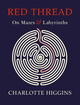 Higgins - Red thread: on mazes and labyrinths