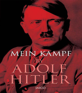 Hitler Mein Kampf: My Struggle: Unexpurgated Edition, Two Volumes in One: a Retrospect/The National Socialist Movement