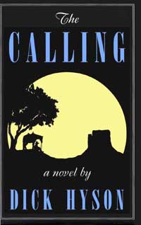 title The Calling A Novel author Hyson Dick publisher - photo 1