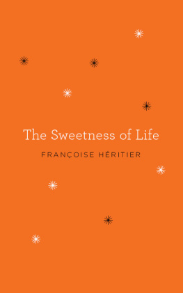 Héritier Françoise - The Sweetness of Life