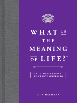 Hermann - What is the meaning of life?: and 92 other things I dont have answers to