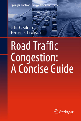 John C. Falcocchio - Road Traffic Congestion: A Concise Guide
