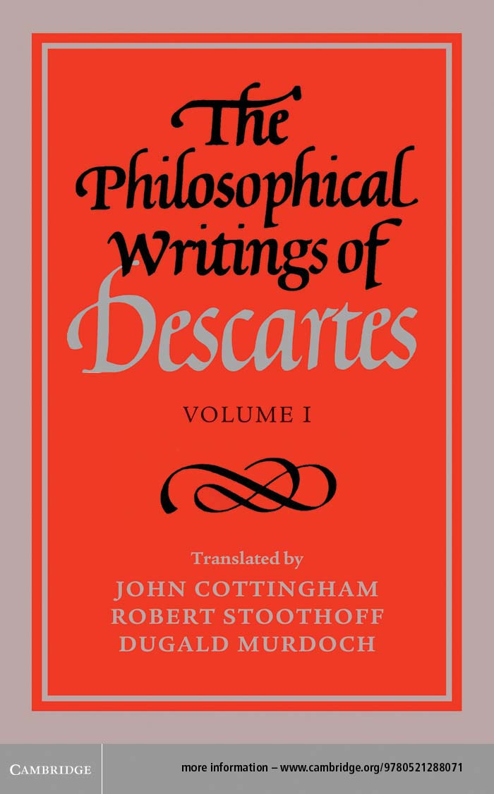 The Philosophical Writings of Descartes VOLUME I These two volumes provide a - photo 1