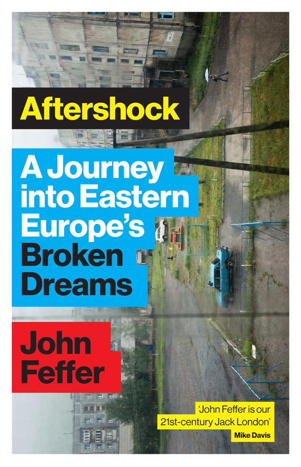 More praise for Aftershock A brisk vivid and wide-ranging survey of a region - photo 1