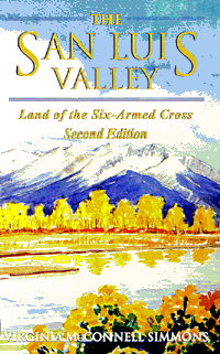 title The San Luis Valley Land of the Six-armed Cross author - photo 1