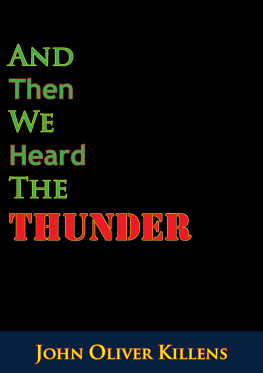 John Oliver Killens - And Then We Heard the Thunder