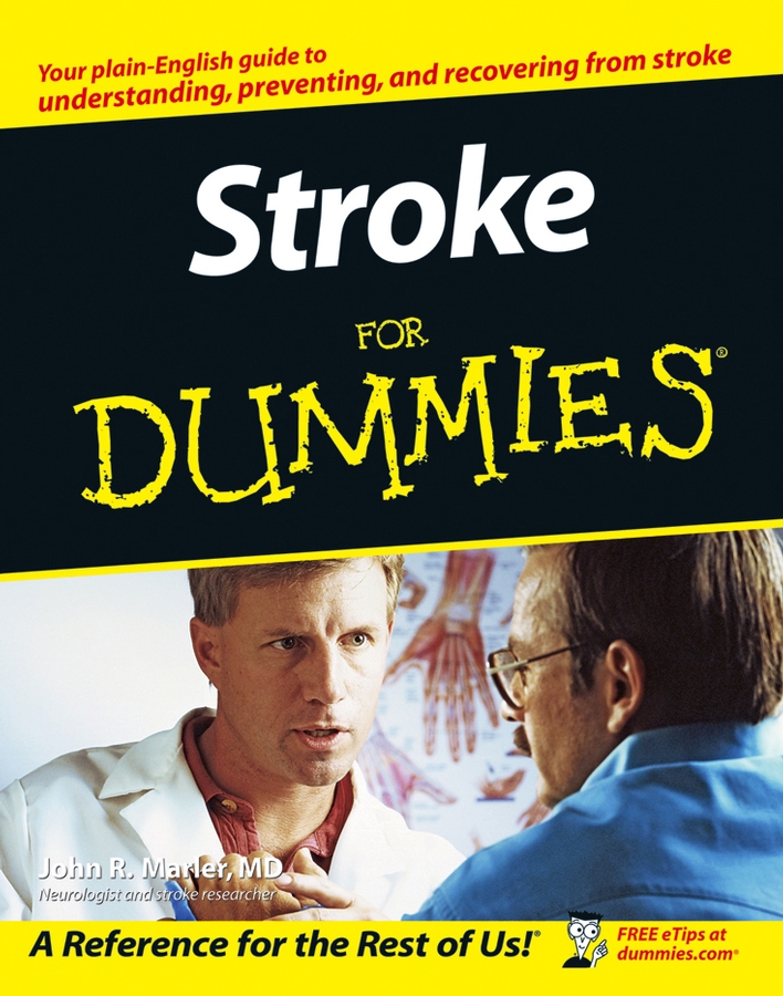 Stroke For Dummies by John R Marler MD Stroke For Dummies Published by - photo 1