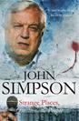 John Simpson - Strange Places, Questionable People