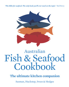 John Susman - Australian Fish and Seafood Cookbook