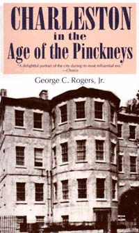 title Charleston in Age of the Pinckneys author Rogers George C - photo 1