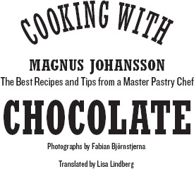 Cooking with chocolate the best recipes and tips from a master pastry chef - image 3