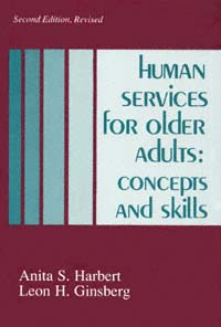 title Human Services for Older Adults Concepts and Skills author - photo 1