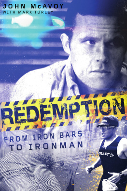 John McAvoy - Redemption: from iron bars to Ironman