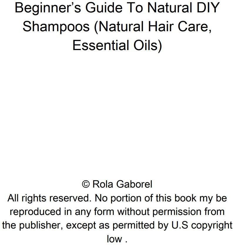 Beginners Guide To Natural DIY Shampoos Natural Hair Care Essential Oils - photo 2