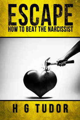 H.G. Tudor - Escape: How to Beat the Narcissist