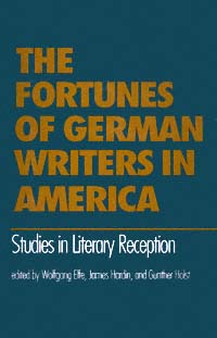 title The Fortunes of German Writers in America Studies in Literary - photo 1