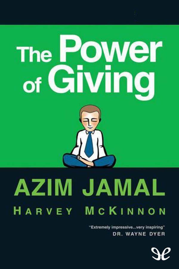 Simple and easy to use The Power of Giving provides a wealth of down-to-earth - photo 1