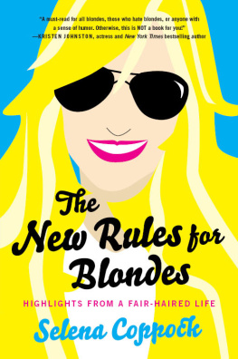 Coppock - The new rules for blondes: highlights from a fair-haired life