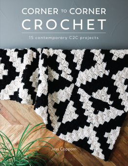 Coppom - Corner to corner crochet: 15 contemporary C2C projects