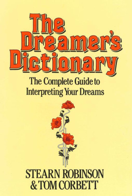 Corbett Tom The Dreamers Dictionary: the complete guide to interpreting your dreams