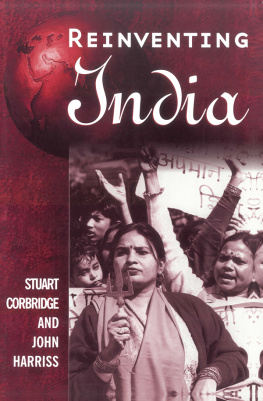 Corbridge Stuart - Reinventing India Liberalization, Hindu Nationalism and Popular Democracy