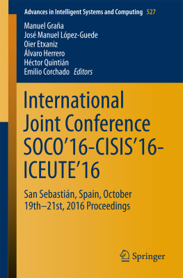 Corchado Emilio - International Joint Conference SOCO16-CISIS16-ICEUTE16: San Sebastián, Spain, October 19th-21st, 2016 Proceedings