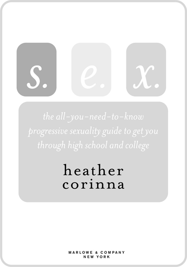 SEX The All-You-Need-to-Know Progressive Sexuality Guide to Get You Through - photo 1