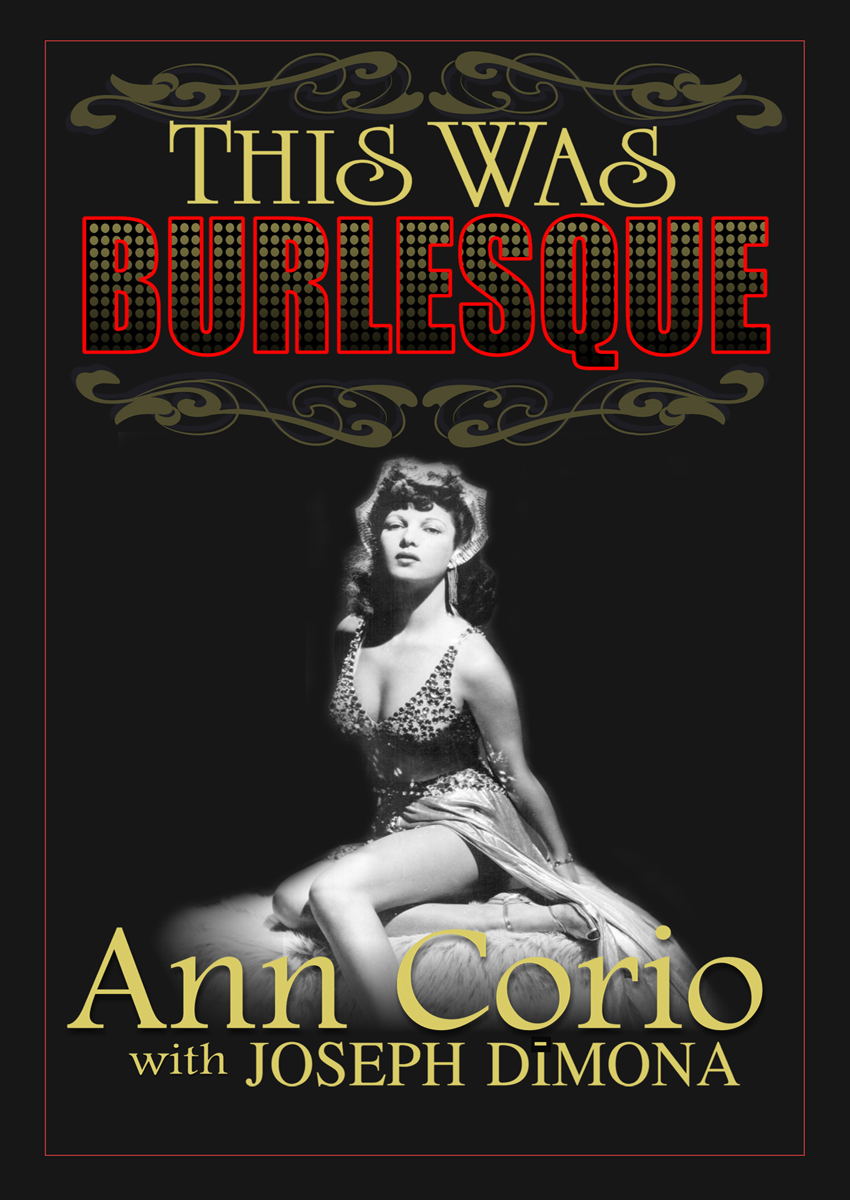 This Was Burlesque Ann Corio with Joseph DiMona All rights reserved - photo 1