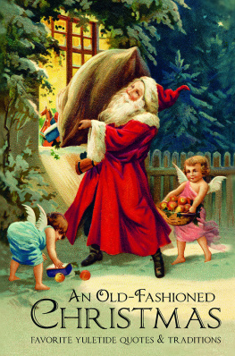 Corley An old-fashioned Christmas: favorite yuletide quotes and traditions