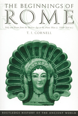Cornell The beginnings of Rome: Italy and Rome from the Bronze Age to the Punic Wars (c. 1000-264 BC)