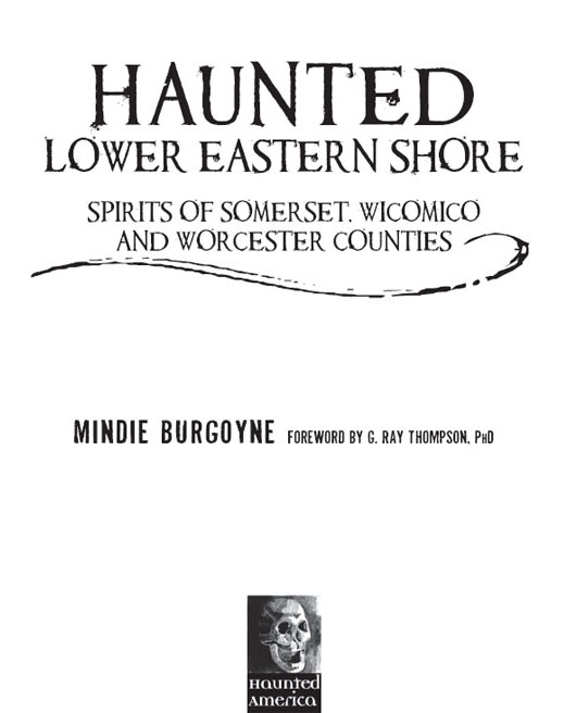 Published by Haunted America A Division of The History Press Charleston SC - photo 2