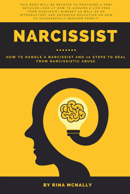 Rina Mcnally Narcissist: How to Handle a Narcissist and 10 Steps to Heal from Narcissistic Abuse