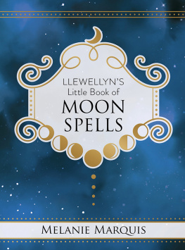 Melanie Marquis - Llewellyns Little Book of Moon Spells (Llewellyns Little)