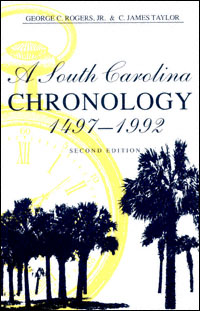 title A South Carolina Chronology 1497-1992 author Rogers George - photo 1